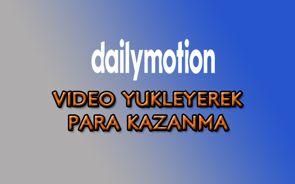 Dailymotion Para Kazanma