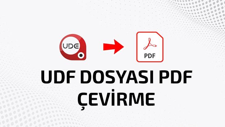 UDF Uzantılı Dosyayı PDF’ye Çevirme Yöntemi (UDF To PDF 2022)