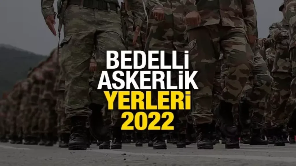 Türkiye Bedelli Askerlik Yerleri Nereler 2022