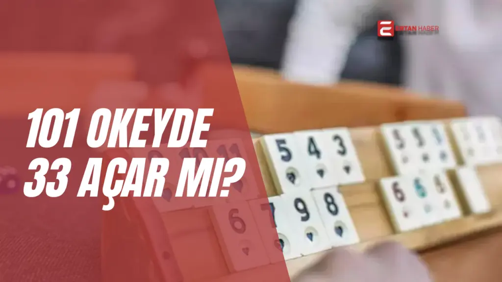 101 Okey’de 33 puan ile açılmak mümkün değildir, çünkü açılmak