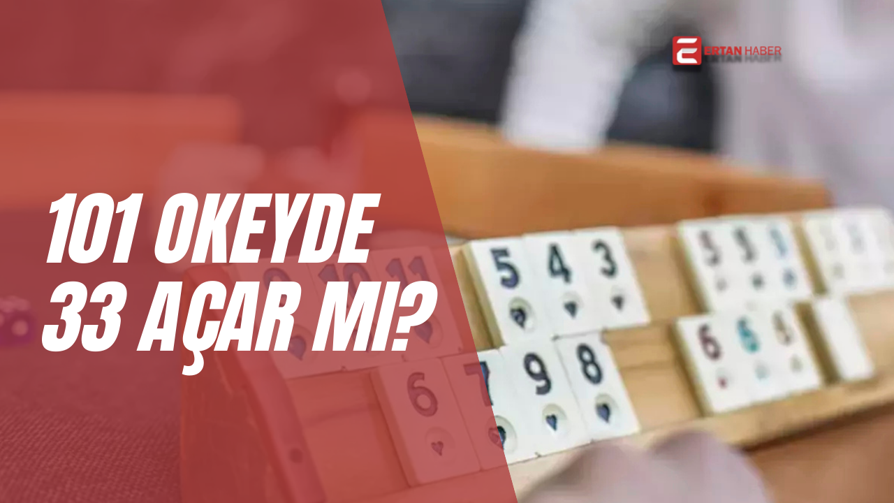 101 Okey’de 33 puan ile açılmak mümkün değildir, çünkü açılmak