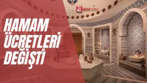 Eskişehir hamam fiyatlarına zam geldi! Kadın, erkek ve çocuklar için