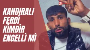 Kandıralı Ferdi Kimdir? Kaç yaşında, nereli? Engelli mi?