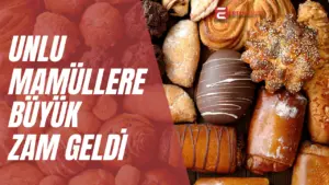 Ekmeğin yanı sıra kahvaltıların ve çay saatlerinin vazgeçilmezi olan unlu