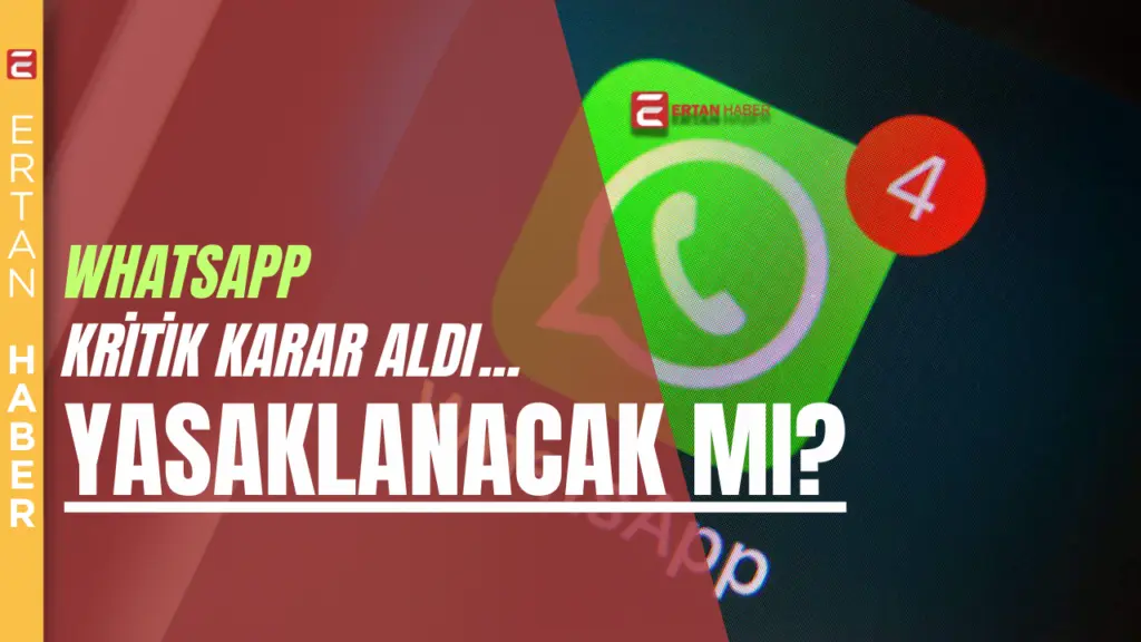 WhatsApp’ın yasaklanmasına dair bir karar alınmamış olsa da, dünya genelinde