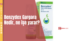 Benzydex gargara ve sprey, ağız ve boğaz enfeksiyonlarında etkili bir