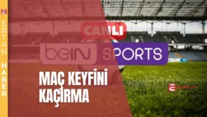 Justin TV veya Bein Sports gibi platformları tercih edecekseniz, Justin
