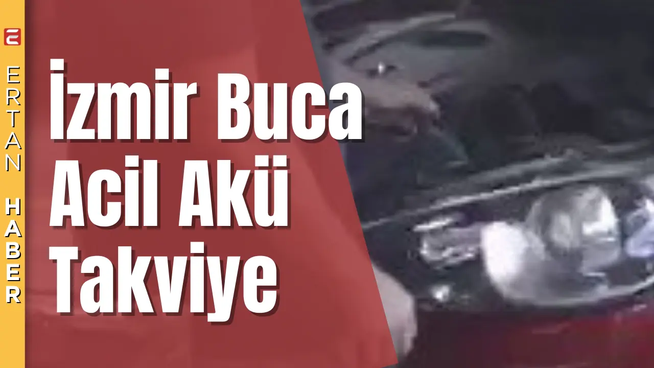 Buca’da Acil Akü Takviye Hizmeti Buca ve Çevresi için hızlı