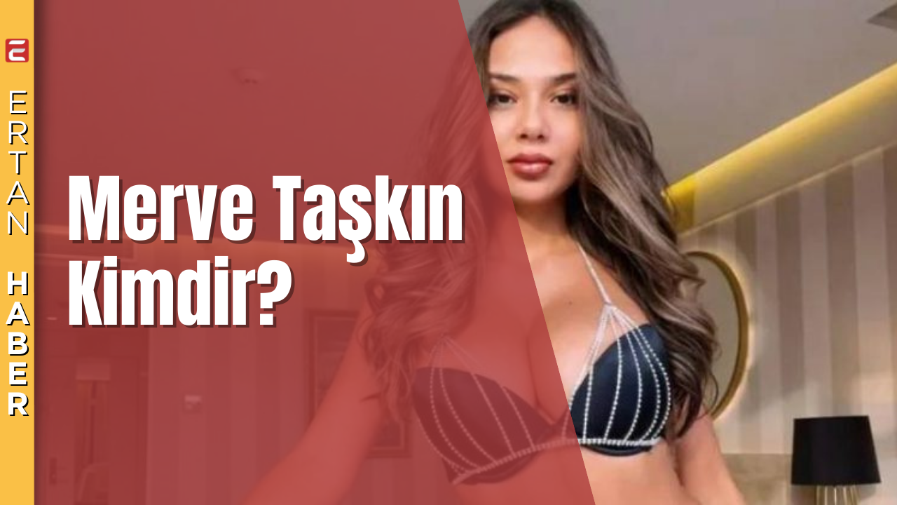 Merve Taşkın Kimdir? Influencer mi? Yaşı, Boyu, Sevgilisi var mı? Merve Taşkın, 21 Kasım 1998 tarihinde İstanbul’da doğmuş bir sosyal