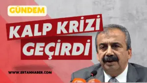 DEM Parti İstanbul Milletvekili Sırrı Süreyya Önder’in, geçirdiği kalp krizi