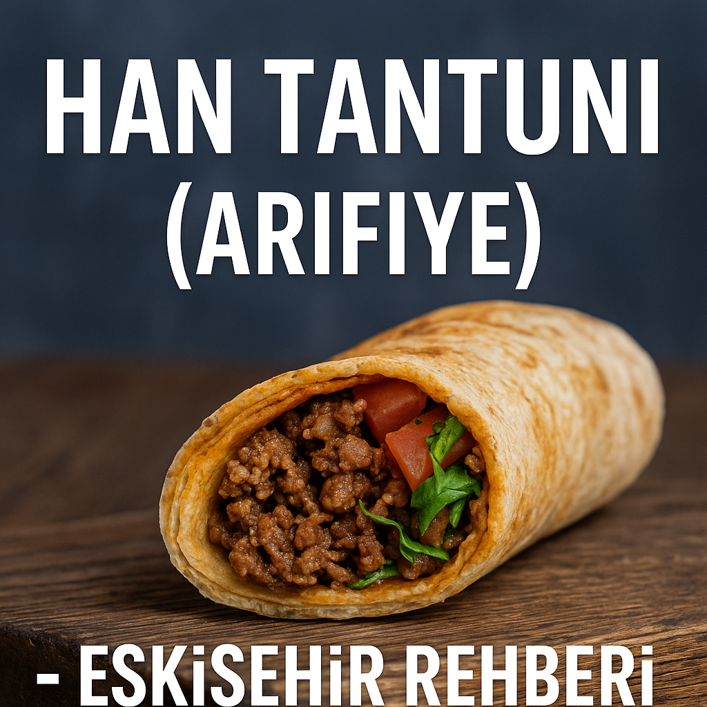 Eskişehir Arifiye Mahallesi sınırlarında hizmet veren Han Tantuni, sokak lezzetleri