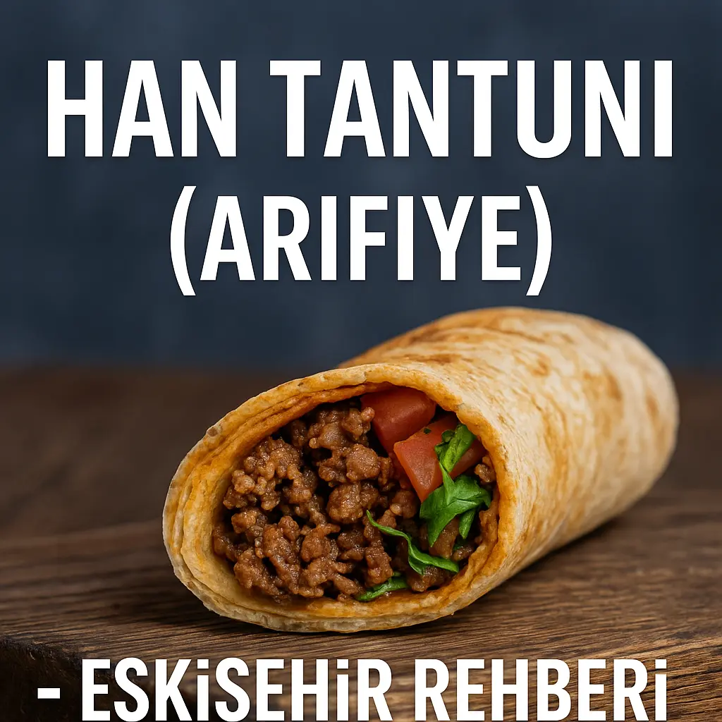 Eskişehir Arifiye Mahallesi sınırlarında hizmet veren Han Tantuni, sokak lezzetleri