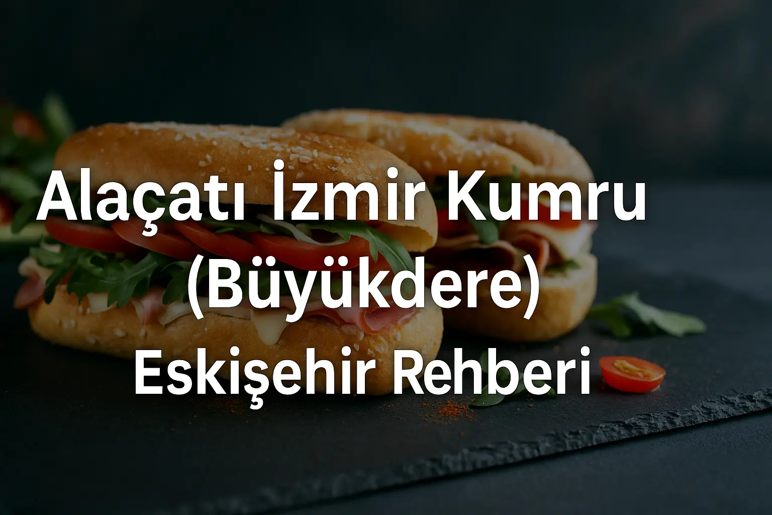 Alaçatı İzmir Kumru (Büyükdere), Eskişehir’in gece hayatına sessizce lezzet katan