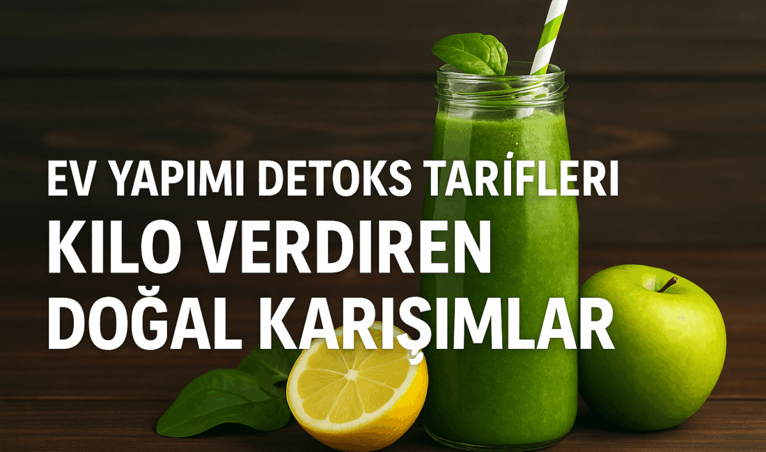 Ev yapımı detoks tarifleri, vücudu temizlemenin ve kilo verme sürecini