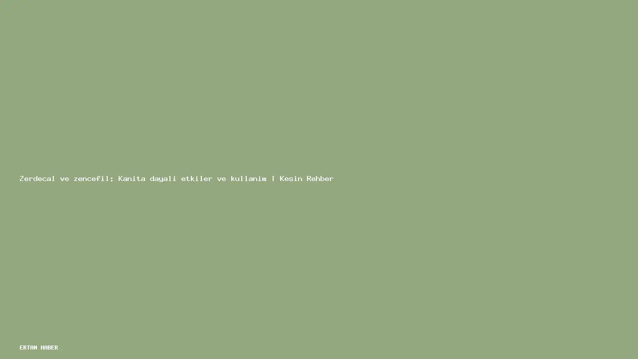 Konu: Zerdeçal ve zencefil: Kanıta dayalı etkiler ve kullanım |