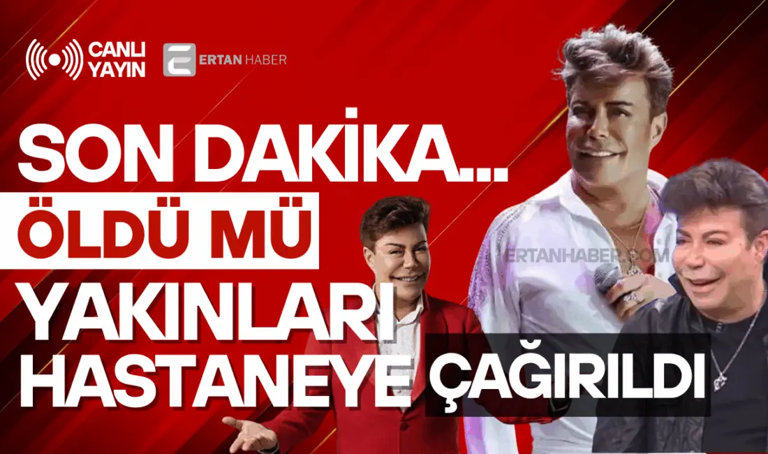 Ancak son günlerde durumunun kötüye gittiği, doktorların ve aile üyelerinin