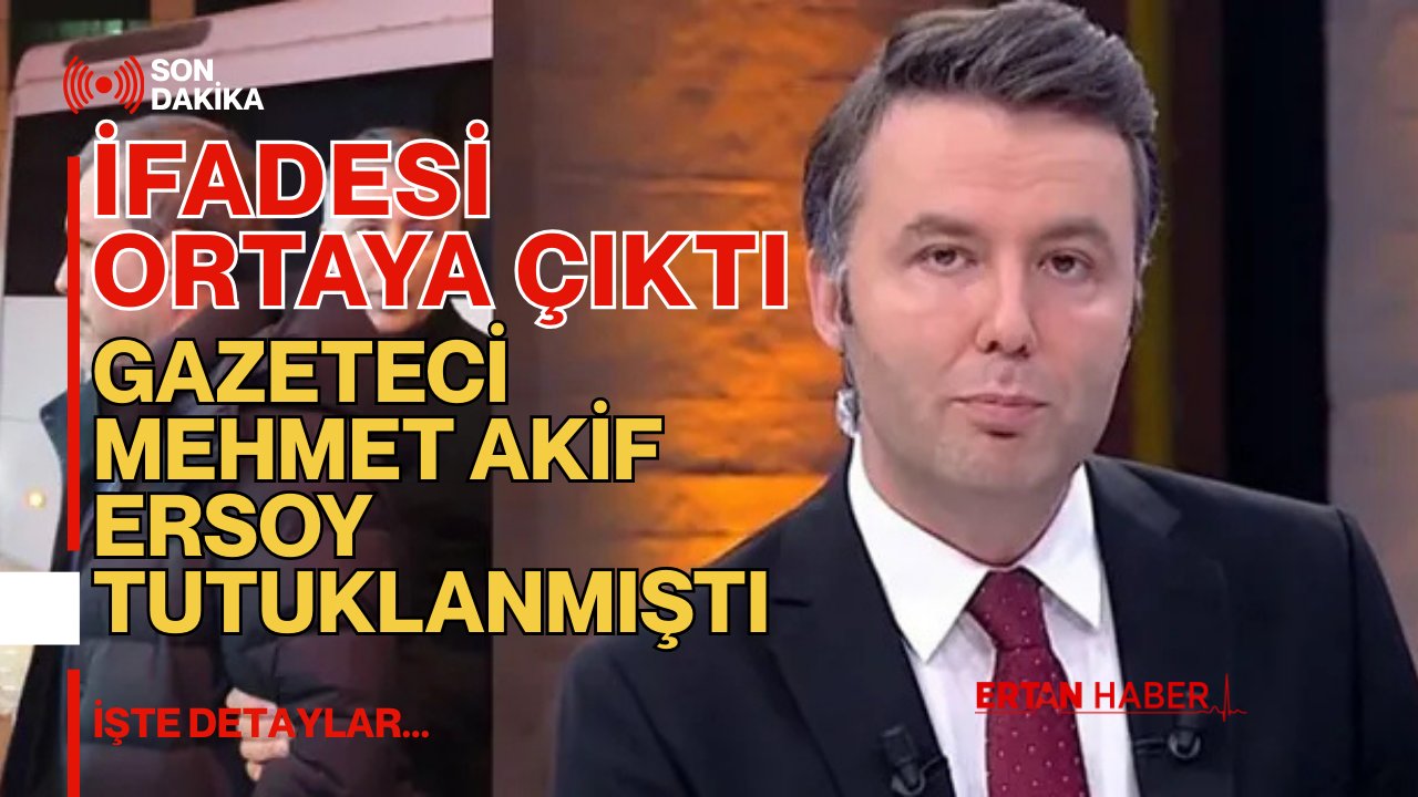 Tutuklanan Mehmet Akif Ersoy’un savcılık ifadesi ortaya çıktı Habertürk Genel Yayın Yönetmeni Mehmet Akif Ersoy, ağır suçlamalarla tutuklandı.