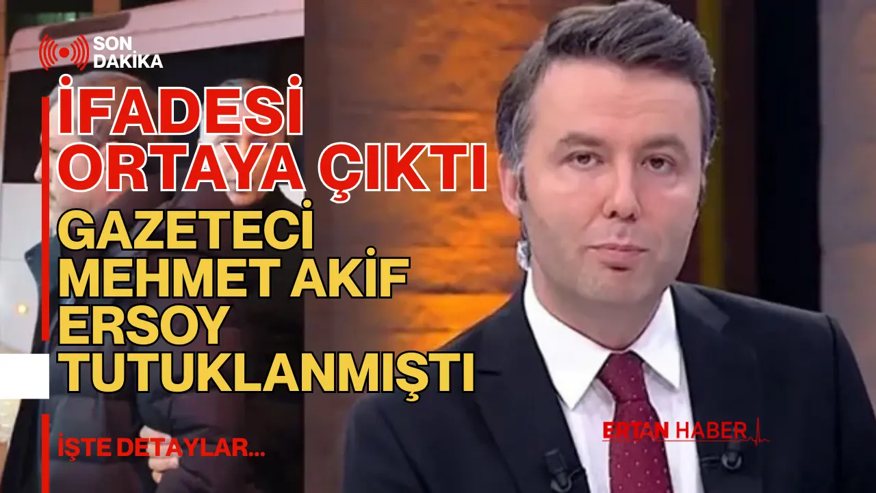 Habertürk Genel Yayın Yönetmeni Mehmet Akif Ersoy, ağır suçlamalarla tutuklandı.