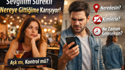 Sevgilinizin nereye gittiğinize karışması sevgi mi kontrol mü? Sağlıklı sınırlar