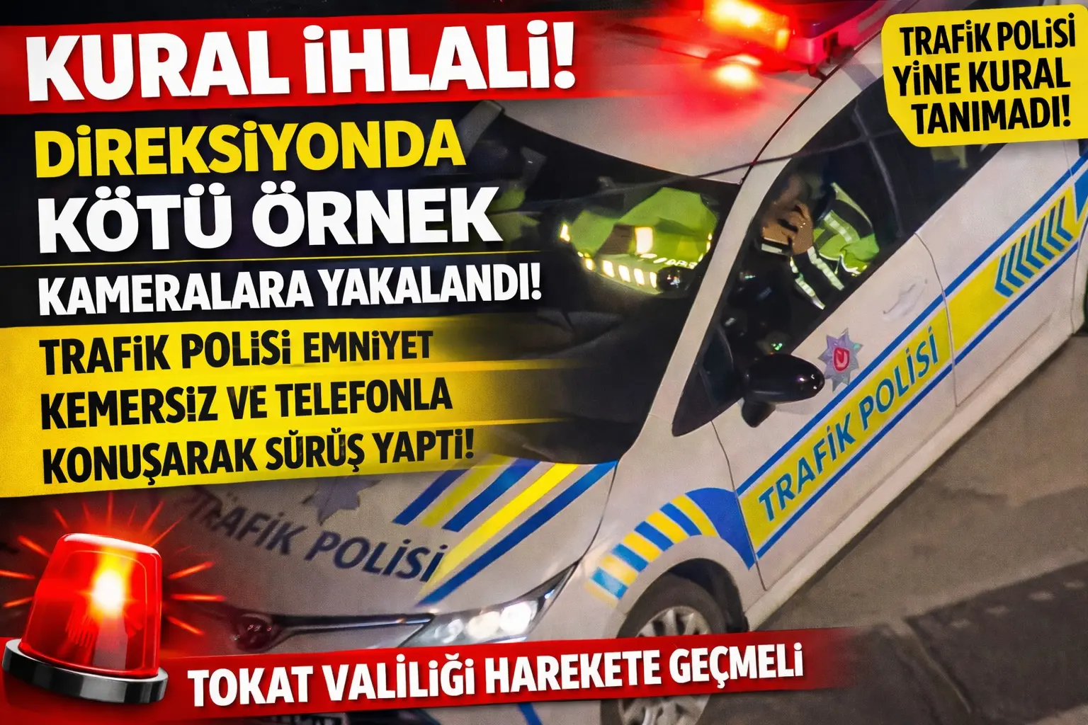 60 A 5438 plakalı trafik polisi aracını kullanan görevlinin emniyet