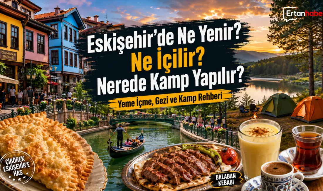 Eskişehir’in en popüler yeme içme ve eğlence durakları Tepebaşı ile