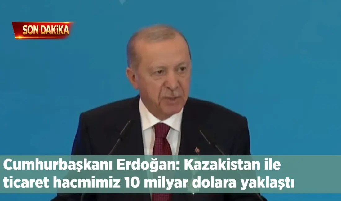 Türkiye-Kazakistan İş Forumu'nda açıklamalarda bulunan Cumhurbaşkanı Recep Tayyip Erdoğan, "Karşılıklı